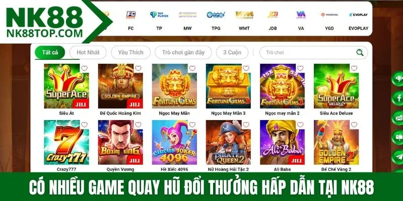 Có nhiều game quay hũ đổi thưởng hấp dẫn tại NK88
